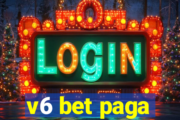 v6 bet paga